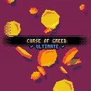 Curse of Greed ULTIMATE