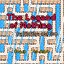 The Legend of Nothing [LD45]